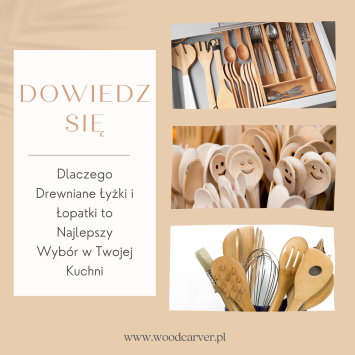 Dlaczego Drewniane Łyżki i Łopatki to Najlepszy Wybór w Twojej Kuchni
