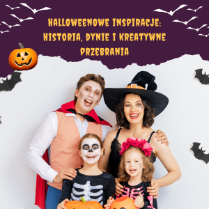 Halloweenowe inspiracje: Historia, dynie i kreatywne przebrania