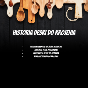 Historia deski do krojenia